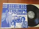 D.O.A. Live Triumph Of The Ignoroids Private '79 Canadian Punk LP KBD DRI Fear