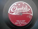 78 rpm Chicago Blues- Sonny Boy Williamson - Cross My Heart on 1958 Checker HEAR