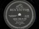Elvis Presley–RCA  10”78 RPM –# 7240 –Doncha’ Think Its Time/Ring Around My Neck