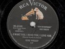 Elvis Presley–RCA 10”78 RPM–# 6540–My Baby Left Me/I Want You,Need You,Love You