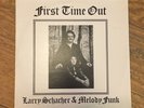 Larry Schacher & Melody Funk - First Time Out LP Vinyl PRIVATE Breaks Portland