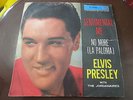 ELVIS PRESLEY : SENTIMENTAL ME / NO MORE ( LA PALOMA ) - 7
