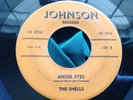 Original Doo Wop 45 : The Shells   Angel Eyes   Baby Oh Baby   Johnson 104