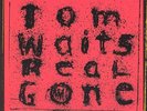 Tom Waits - Real Gone
