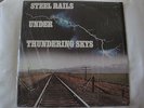 STEEL RAIL UNDER THUNDERING SKYS VINYL LP 1972 HALF SPEED MOBILE FIDELITY PRODUC