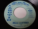 DELLA HUMPHREY Don't make the good girls go bad ARCTIC 144 ORG  SOUL 45
