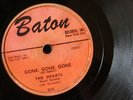 The HEARTS Gone Gone Gone BATON #215  Doo Wop R&B 78 rpm  Record Jukebox 1955'