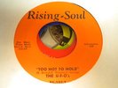 THE U,F,O,'s - RISING-SOUL- LA-LA MEANS I LOVE YOU- TOO HOT TO HOLD