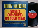 Bobby Marchan - There's Something On Your Mind, Sphere Sound, Original (R&B, LP)
