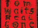Tom Waits Real Gone double vinyl LP 12