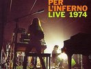 Biglietto Per L'Inferno - Live 1974 (neu)