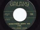 Mod New Breed R&B 45 LITTLE JOHNNY TAYLOR Somewhere Down The Line HEAR Galaxy
