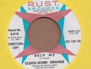 CLOCK-WORK ORANGE: Help Me 45 Rust garage psych hear