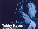 Tubby Hayes - Tubby`s New Groove - CJS9554 - Pure Pleasure 180g LP
