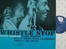 KENNY DORHAM - WHISTLE STOP.. Blue Note lp