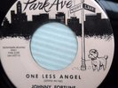 JOHNNY FORTUNE 45 One less angel Need you TEEN bopper on PARK AVE e7388