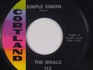THE IDEALS: Mojo Hanna / Simple Simon CORTLAND VG++ Soul RARE 45