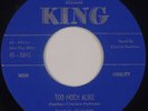 CHARLIE FEATHERS: Too Much Alike / When You Come Around KING Rockabilly 45 NM-