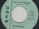 Rare Soul 45: THE PRECISIONS on Drew - You'll Soon Be Gone/If This Is Love