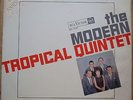 THE MODERN TROPICAL QUINTET 1966 RARE Orig. Bossa & Jazz LP Nm BRAZIL HEAR