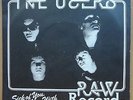 THE USERS - SICK OF YOU  OG  1977  UK  RAW  45 LIMITED NUMBER EDITION 1077 MINT