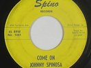 R&B Mod/Northern Soul 45 - Johnny Spinosa - Come On - Spino - mp3