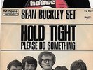 Sg.  -   SEAN BUCKLEY SET  -  HOLD TIGHT   -  Hit House Rec. MUSTER