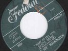 Little Joe Washington - Someone Loves Me / She's Mine - Federal 12497 (VG)