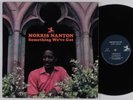 MORRIS NANTON Something We've Got PRESTIGE LP NM