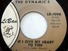 DYNAMIC'S 45 If I Give My Heart To You / Blind Date VG++ Doo Wop e7963