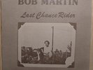 PRIVATE bob martin LAST CHANCE RIDER lp FOLK downer JUNE APPAL