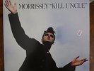 MORRISSEY - KILL UNCLE GATEFOLD vinyl LP The Smiths MOZ RARE MADE IN UK