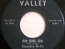 COUNTRY G-J's Go Girl Go 45 on Valley  IL Rockabilly Original