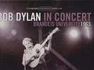 BOB DYLAN IN CONCERT BRANDEIS UNIVERSITY WALTHAM MASSACHUSETTS OCTOBER 5 1963