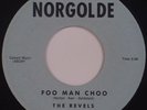 THE REVELS: Foo Man Choo DOO WOP R&B Norgolde USA 45 Gorgeous NM- Hear