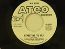 Buffalo Springfield dj 45 EXPECTING TO FLY / EVERYDAYS   Atco M-