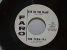 The Premiers, Get On This Plane   RARE Psych Garage Fuzz   Faro 624 Promo