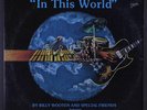 BILLY WOOTEN AND SPECIAL FRIENDS: In This World LP (sl cw, tag residue oc)