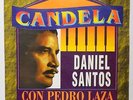 LP Daniel Santos Con Pedro Laza Y Sus Pelayeros : Candela    ???