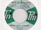 MERCED BLUE NOTES : Whole Lotta Nothing (Tri-Phi 1023) R&B Mod Popcorn 45 HEAR