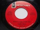 Carl Hall, What's Come Over You / My Baby's So Good, RARE SOUL, EX/EX, 7