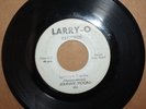 Northern Soul 45 JOHNNY MOORE Let's Get It *WHAT MORE CAN I DO* on LARRY-O 404