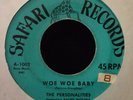 The PERSONALITIES Woe Woe Baby / Yours To Command 1957 orig SAFARI 1002