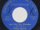 Northern Soul 45 - Nolan Chance - Just Like The Weather - Constellation - mp3