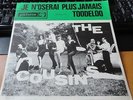 THE COUSINS 45 JE N OSERAI PLUS JAMAIS+PS HOLLAND RARE 1963