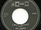 Rare Rock&Roll/Teen 45- Ray Faubus/The Strikes- Lulu Belle- Soma Records # 1191