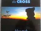 The Cross 'Blue Rock' Rare German LP (Roger Taylor, Queen)