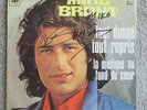 AUTOGRAPHE DE MIKE BRANT SUR 45T TOUT DONNE TOUT REPRIS ( signed dédicace )