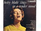 Betty  Blake Sings In A Tender Mood  ( rare , original on Bethlehem)