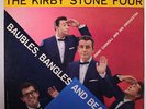 KIRBY STONE FOUR: Baubles, Bangles & Beads LP (Mono 6-eye lbl, small tag residu